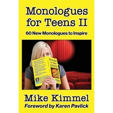 Monologues for Teens II: 60 New Monologues to Inspire Paperback, Ben Rose Creative Arts, English, 9781953057006