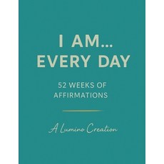 (영문도서)I Am... Every Day: A Year of Affirmations to Inspire Confidence Gratitude and Joy Paperback, Independently Published, English, 9798272505569