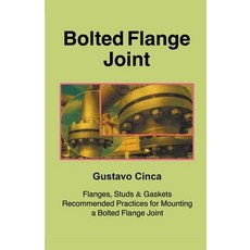 (영문도서) Bolted Flange Joint Paperback, Gustavo Cinca, English, 9798201518868