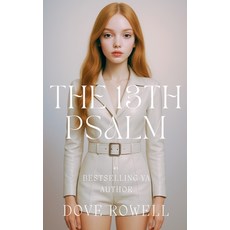 (영문도서)The 13th Psalm Paperback, Dove Rowell, English, 9798232446468