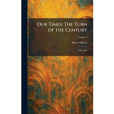 (英文圖書)Our Times: The Turn of the Century: 1900-1904 精裝版, Tradd Street Press, 英文