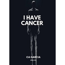 (영문도서)I Have Cancer Paperback, Ukiyoto Publishing, English, 9789377526610