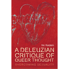 (영문도서) A Deleuzian Critique of Queer Thought: Overcoming Sexuality Paperback, Edinburgh University Press, English, 9781474441582