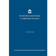 (영문도서)Economics and Society. A collection of essays Paperback, Bandstand Books, English, 9781068185403