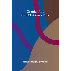(영문도서)Granfer and One Christmas time Paperback, Alpha Edition, English, 9789369871315