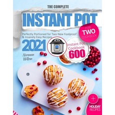 The Complete Instant Pot for Two Cookbook: Perfectly Portioned for Two New Foolproof & Insanely Easy... Paperback, Independently Published, English, 9798569475650