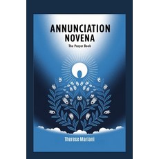 (영문도서)Novena for Annunciation: "Praying with Mary Through the Mystery of the Annunciat... Paperback, Independently Published, English, 9798290277301