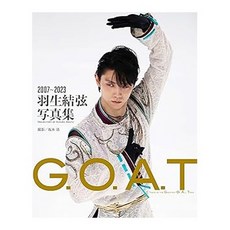 (일본어원서) G.O.A.T 2007～2023 羽生結弦写真集, JTB Publishing,Inc.