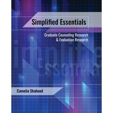 (영문도서)Simplified Essentials: Graduate Counseling Research and Evaluation Research Paperback, Kendall/Hunt Publishing Com..., English, 9798385186280