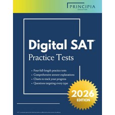 Principia Education Digital SAT Prep: 4 Full-Length Practice Tests for the [paperback], Principia Education Digital SA