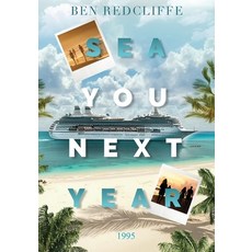 (영문도서) Sea You Next Year 1995: B&W Version Paperback, Ben Redcliffe, English, 9798330571277