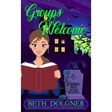 (영문도서) Groups Welcome Paperback, Redglare Media, English, 9781958587010