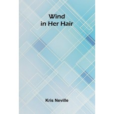 (영문도서)Wind in Her Hair Paperback, Alpha Edition, English, 9789368391944