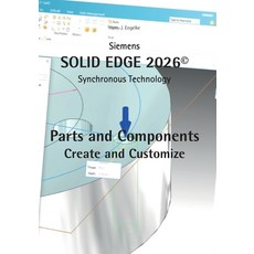 (英文圖書)Solid Edge 2026 Parts and Components: Create and Customize 平裝版, Bod - Books on Demand, 英文