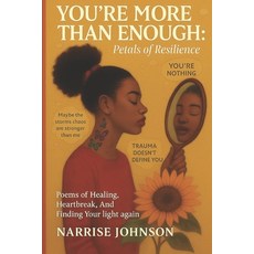 (英文圖書)You're More Than Enough: Petals of Resilience 平裝版, Independently Published, 英文