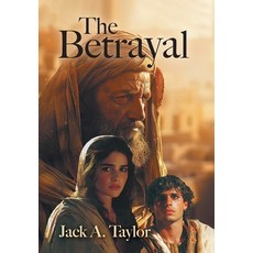 (영문도서)The Betrayal Hardcover, FriesenPress, English, 9781038354952