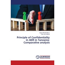(영문도서)Principle of Confidentiality in ADR in Tanzania: Comparative analysis Paperback, LAP Lambert Academic Publis..., English, 9786209893148