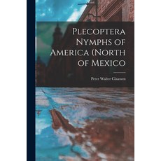 (영문도서) Plecoptera Nymphs of America (north of Mexico Paperback, Hassell Street Press, English, 9781014547279