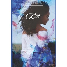 Eve Paperback, Independently Published, English, 9798719617916