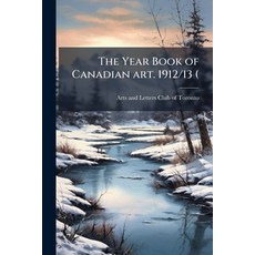 (英文圖書)The Year Book of Canadian art. 1912/13 ( 平裝版, Hutson Street Press, 英文