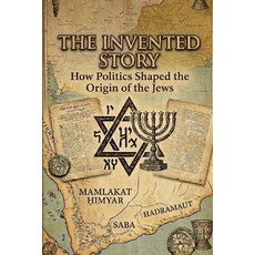 (英文圖書)The Invented Story: How Politics Archaeology and Nationalism Shaped the Origin... 平裝版, Independently Published, 英文