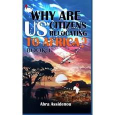 (영문도서)Why Are US Citizens In Africa Book 1 Hardcover, Angel Bee, English, 9798256076405