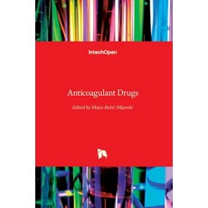 (영문도서) Anticoagulant Drugs Hardcover, Intechopen, English, 9781789236224
