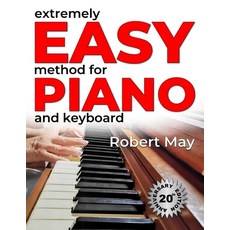 (영문도서)Extremely Easy Method for Piano and Keyboard Paperback, Independently Published, English, 9798317459178