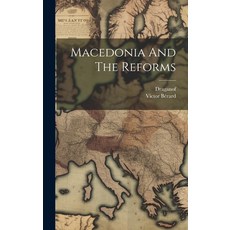 (영문도서) Macedonia And The Reforms Hardcover, Legare Street Press, English, 9781020120312