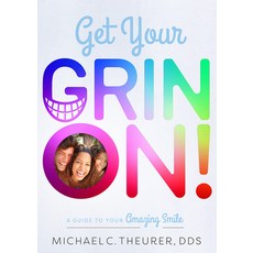 (영문도서) Get Your Grin On!: A Guide to Your Amazing Smile Paperback, Advantage Media Group, English, 9781599329437