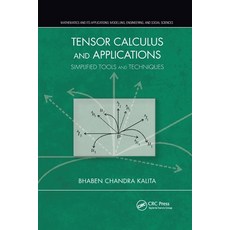 (영문도서) Tensor Calculus and Applications: Simplified Tools and Techniques Paperback, CRC Press, English, 9780367780142