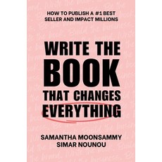 (영문도서)Write the Book That Changes Everything Paperback, Lucky Book Publishing, English, 9781997775478