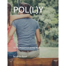 (영문도서)Pol(l)Y: The Un-Arrangement of Polly Novak Paperback, Independently Published, English, 9798268790252