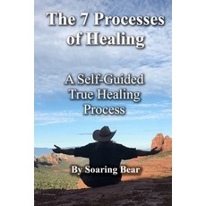 (英文圖書)The 7 Processes of Healing: A Self-Guided True Healing Process 平裝版, Independently Published, 英文