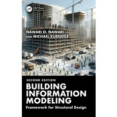(영문도서)Building Information Modeling: Framework for Structural Design Hardcover, CRC Press, English, 9781032983165