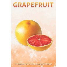 Grapefruit: Fun Facts on Fruits and Vegetables 50 Paperback, Independently Published, English, 9798578172939