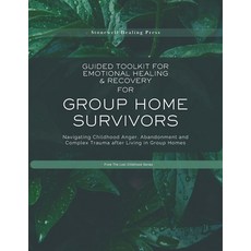 (英文圖書)Guided Toolkit for Emotional Healing & Recovery for Group Home Survivors: Naviga... 平裝版, Stonewell Healing Press, 英文