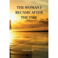 (英文圖書)The Woman I Became After The Fire 平裝版, Mara Solace, 英文