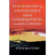 (英文圖書)Psychopathy in Adolescence and Its Consequences in Adulthood 精裝版, Cambridge University Press, 英文