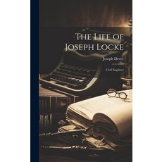 (영문도서) The Life of Joseph Locke: Civil Engineer Hardcover, Legare Street Press, English, 9781020359941