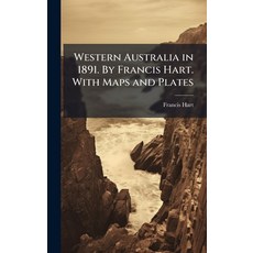 (英文圖書)Western Australia in 1891. By Francis Hart. With Maps and Plates 精裝版, Hutson Street Press, 英文