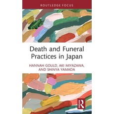 (영문도서) Death and Funeral Practices in Japan Hardcover, Routledge, English, 9781032588742