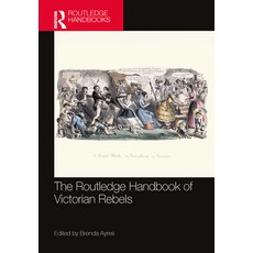 (영문도서)The Routledge Handbook of Victorian Rebels Paperback, English, 9781032830636
