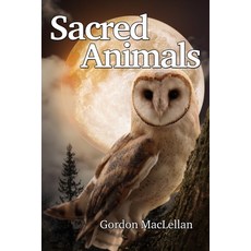 (영문도서) Sacred Animals Paperback, Green Magic, English, 9781915580078