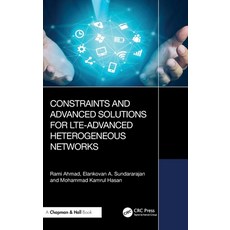 (英文圖書)Constraints and Advanced Solutions for Lte-Advanced Heterogeneous Networks 精裝版, CRC Press, English, Hardcover