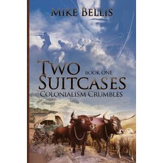 (영문도서) Two Suitcases: Colonialism Crumbles Paperback, New Leaf Media, LLC, English, 9781955136419