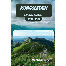(영문도서)Kungsleden Trail Hiking Guide 2025-2026 Paperback, Independently Published, English, 9798296301543