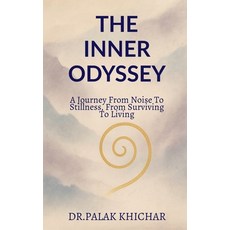 (英文圖書)The Inner Odyssey: a journey from noise to stillness from surviving to living 平裝版, Notion Press, 英文