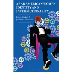 (外文書)Arab American Women Identity and Intersectionality: Identity and Intersectionality Hardcover, Bloomsbury Academic, English