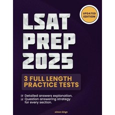 LSAT PREP 2025 for law school: Comprehensive Practice Tests for Optimal Results | 3 Full-Length Pr